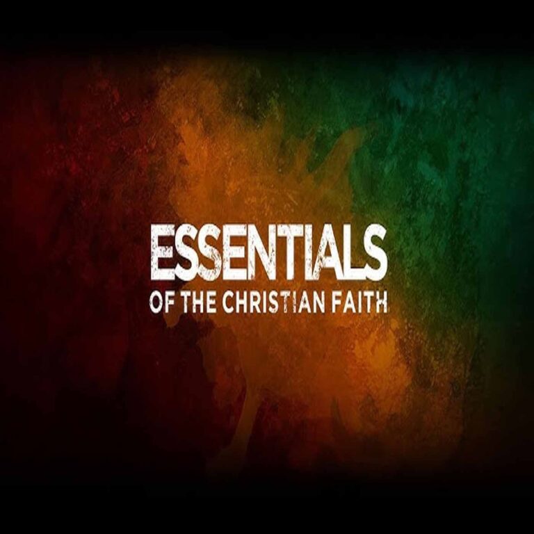 The Major Essentials of the Christian Faith